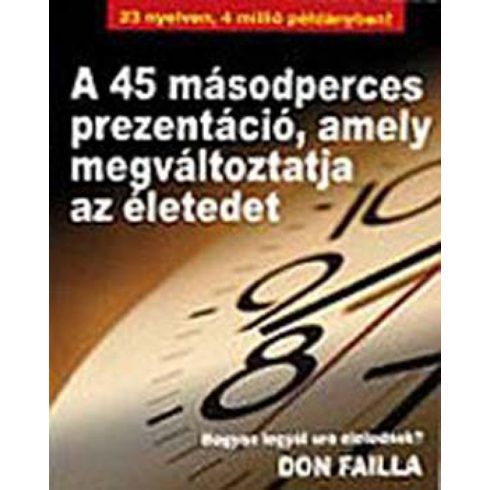Don Failla: A 45 másodperces prezentáció, amely megváltoztatja az életedet