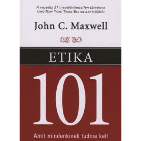 John C. Maxwell: Etika 101