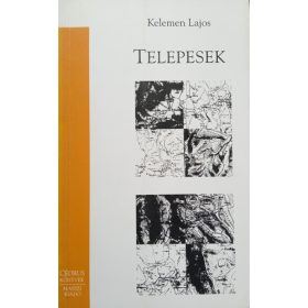 Kelemen Lajos: Telepesek (antikvár)