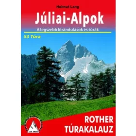 Helmut Lang: Júliai-Alpok Rother túrakalauz