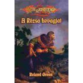 Roland Green: A Rózsa Lovagjai (Harcosok 5.) (antikvár)
