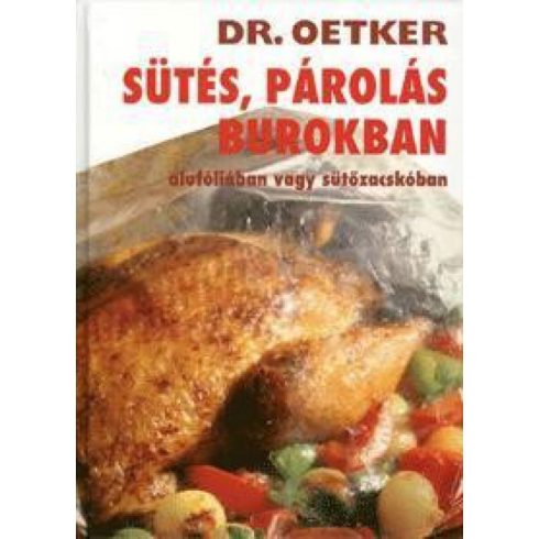 Dr.Oetker: Sütés, párolás burokban - Dr. Oetker