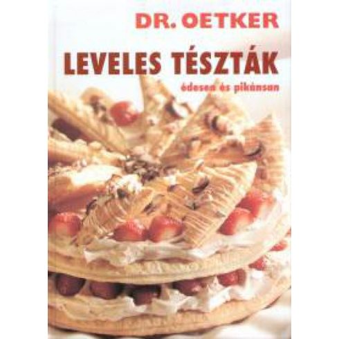 Dr.Oetker: Leveles tészták édesen és pikánsan - Dr. Oetker
