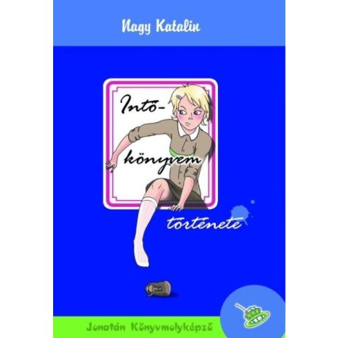 Nagy Katalin: Intőkönyvem története