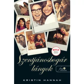   Kristin Hannah: Firefly Lane - Szentjánosbogár lányok - KISEBB MÉRET