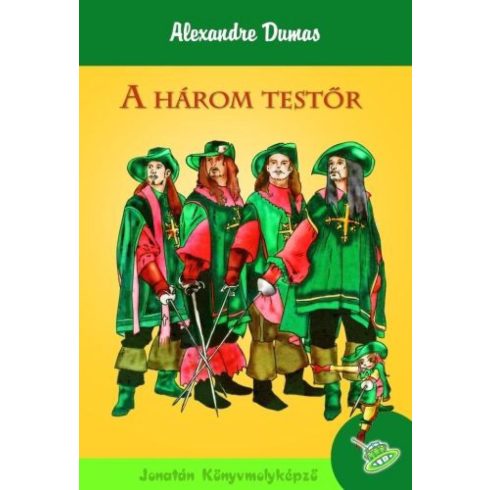 Alexandre Dumas: A három testőr