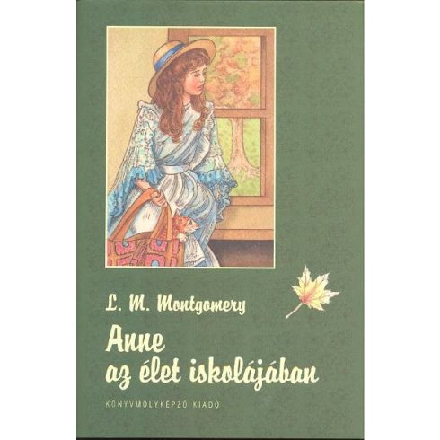 Lucy Maud Montgomery: Anne az élet iskolájában - Anne 2.