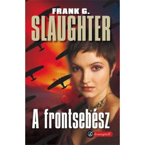 Frank G. Slaughter: A frontsebész