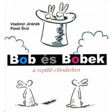 Vladimír-Srut: Bob és Bobek a repülő cilinderben