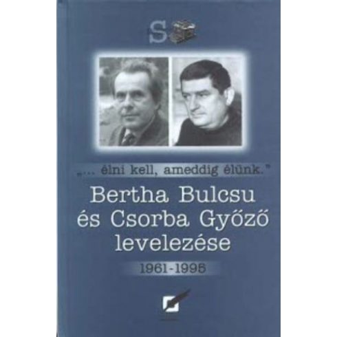 : Bertha Bulcsu és Csorba Győző levelezése 1961-1995