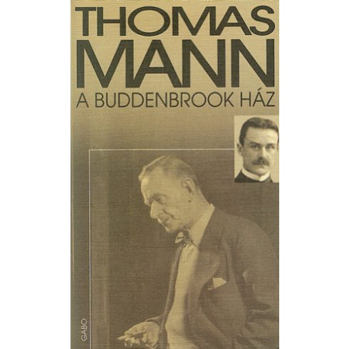 Thomas Mann: A Buddenbrook-ház