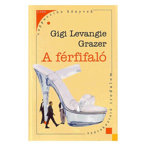 Gigi Levangie Grazer: Férfifaló