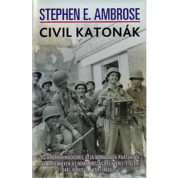 Stephen E. Ambrose: Civil katonák