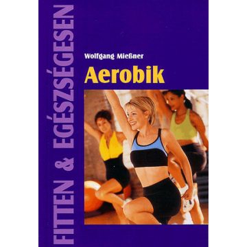 Wolfgang Miessner: Aerobik