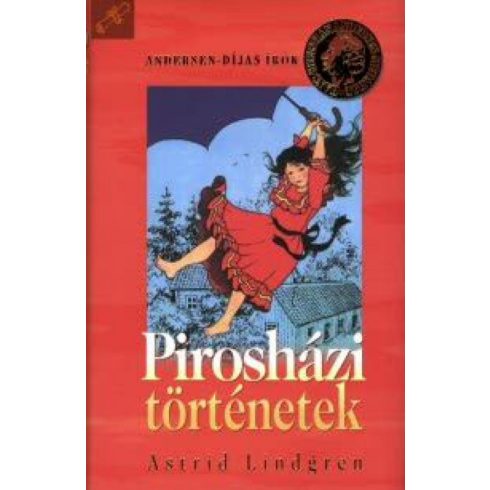 Astrid Lindgren: Pirosházi történetek