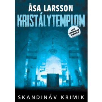 Asa Larsson: Kristálytemplom