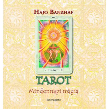 Hajo Banzhaf: Tarot - Mindennapi mágia