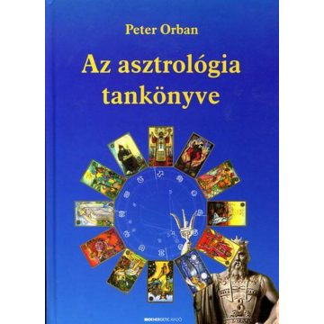   Peter Orban: Az asztrológia tankönyve - Bevezetés a Symbolon-asztrológia világába