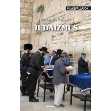 Gerhard Wehr: Judaizmus - Világvallások