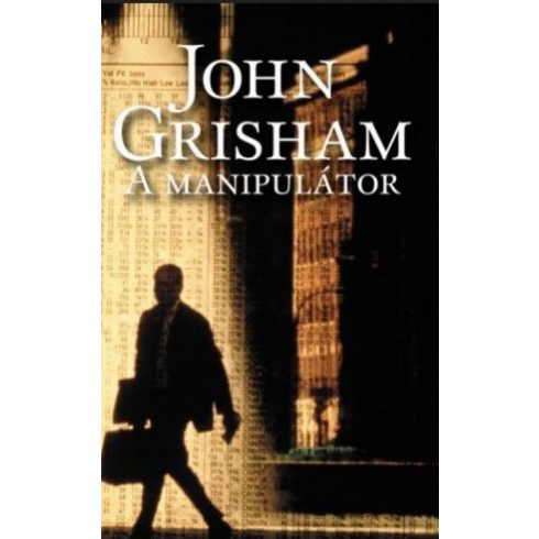 John Grisham: A manipulátor