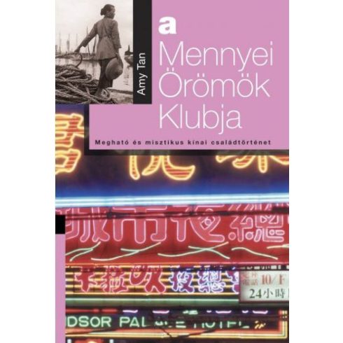 Amy Tan: A Mennyei Örömök Klubja