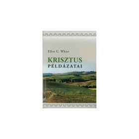  Ellen G. White: Krisztus példázatai (antikvár)
