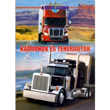 Benedek Attila: Kamionok és teherautók