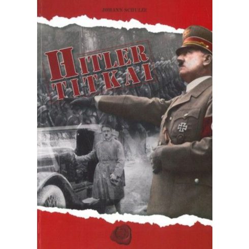 Johann Schulze: Hitler titkai