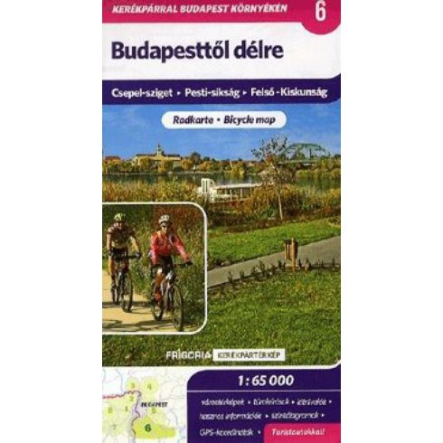 : Budapesttől délre 1 : 65 000 - Turistatérkép Csepel-sziget - Pesti-síkság - Felső-Kiskunság