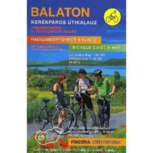 : Balaton kerékpáros útikalauz - Radwanderführer & Karte - Bicycle Guide & Map