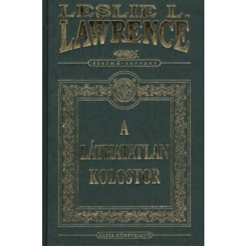 Leslie L. Lawrence: Láthatatlan kolostor