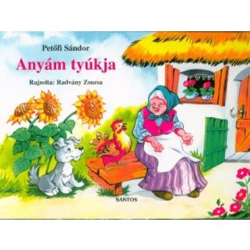 Petőfi Sándor: Anyám tyúkja