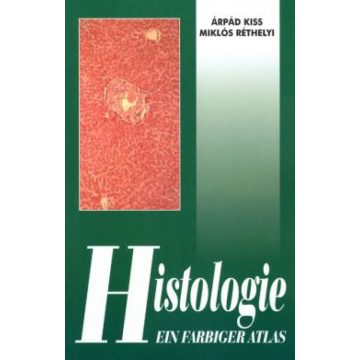Kiss Árpád, Réthelyi Miklós: Histologie