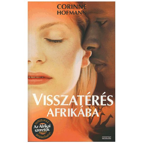 Corinne Hofmann: Visszatérés Afrikába