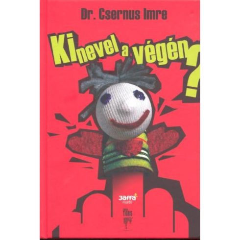 Dr. Csernus Imre: Ki nevel a végén?