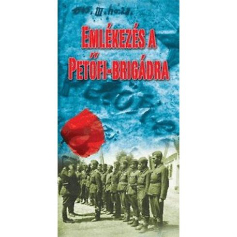 URI FERENC: Emlékezés a Petőfi-brigádra