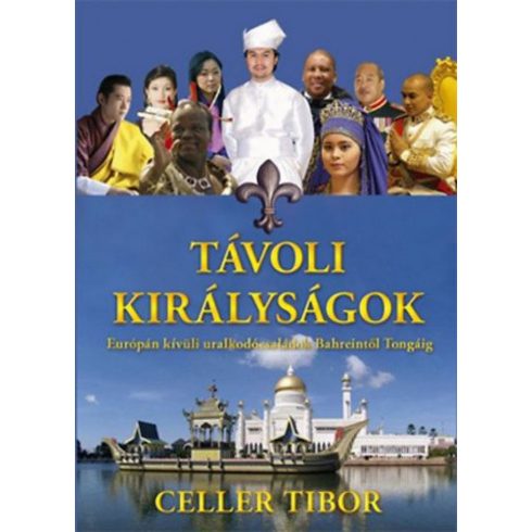 Celler Tibor: Távoli királyságok
