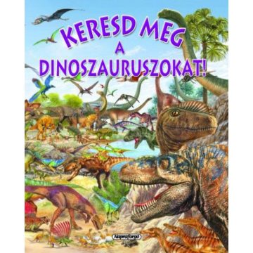 Pere Rovira: Keresd meg a dinoszauruszokat!