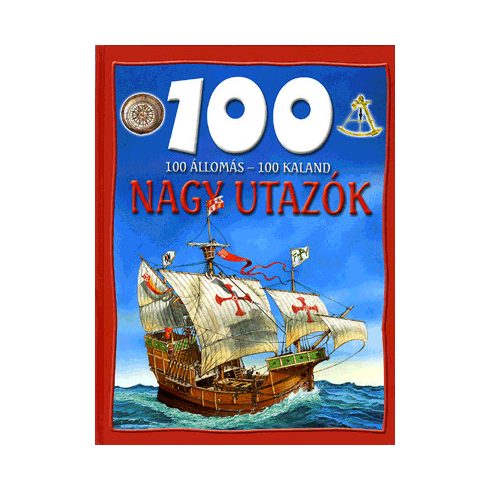 Dan North: 100 állomás, 100 kaland - Nagy utazók