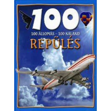 Sue Becklake: 100 állomás, 100 kaland - Repülés