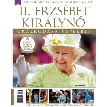   : II. Erzsébet Királynő uralkodása képekben - Bookazine Plusz