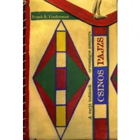 Frank B. Linderman: Csinos pajzs (antikvár)