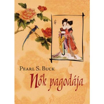 Pearl S. Buck: Nők pagodája