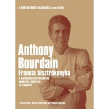 Anthony Bourdain: Francia bisztrókonyha