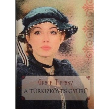 Grace Tiffany: A türkizköves gyűrű