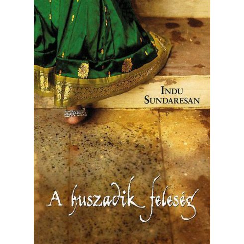 Indu Sundaresan: A huszadik feleség