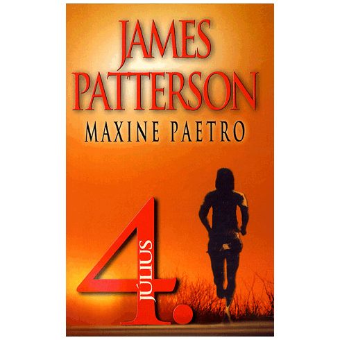 James Patterson, Maxine Paetro: Július 4.