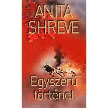 Anita Shreve: Egyszerű történet