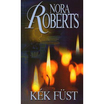 Nora Roberts: Kék füst