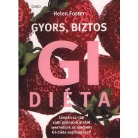 Helen Foster: Gyors, biztos GI-diéta